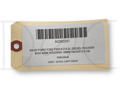 03-05 Ford F250 F350 6.0 6.0L Diesel Rocker Box Arm Housing 18MM 1843351C3 OE