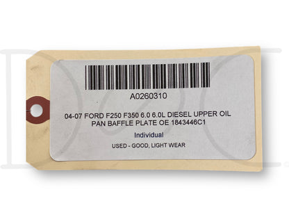 04-07 Ford F250 F350 6.0 6.0L Diesel Upper Oil Pan Baffle Plate OE 1843446C1