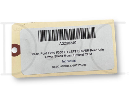 99-04 Ford F250 F350 LH Left Driver Rear Axle Lower Shock Mount Bracket OEM