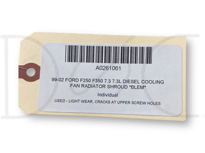 99-02 Ford F250 F350 7.3 7.3L Diesel Cooling Fan Radiator Shroud *Blem*
