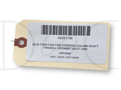 02-04 Ford F250 F350 Steering Column Shaft Firewall Grommet Boot OEM