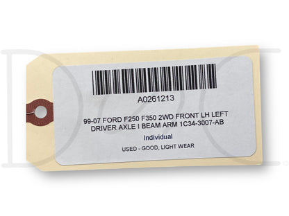 99-07 Ford F250 F350 2WD Front LH Left Driver Axle I Beam Arm 1C34-3007-AB