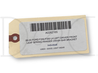 00-03 Ford F250 F350 LH Left Driver Front Leaf Spring Hanger Crash Bar Bracket