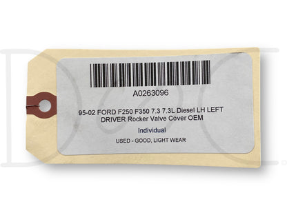 95-02 Ford F250 F350 7.3 7.3L Diesel LH Left Driver Rocker Valve Cover OEM