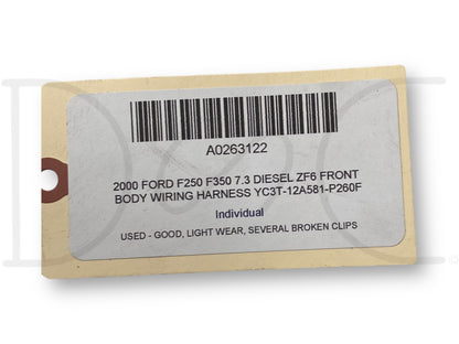 2000 Ford F250 F350 7.3 Diesel ZF6 Front Body Wiring Harness YC3T-12A581-P260F