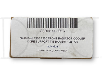 08-16 Ford F250 F350 Front Radiator Cooler Core Support Tie Bar Bolt 1.25" OE