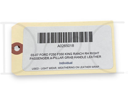 03-07 Ford F250 F350 King Ranch RH Right Passenger A-Pillar Grab Handle Leather