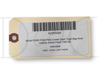 99-04 Ford F250 F350 Center Dash Trash Bag Hook Ashtray Delete Panel Tan OE