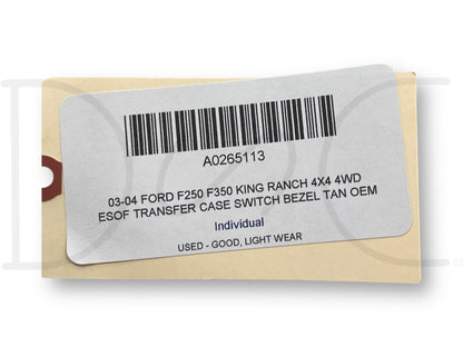 03-04 Ford F250 F350 King Ranch 4X4 4WD ESOF Transfer Case Switch Bezel Tan OEM