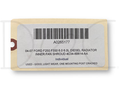 04-07 Ford F250 F350 6.0 6.0L Diesel Radiator Inner Fan Shroud 4C34-8B614-Aa