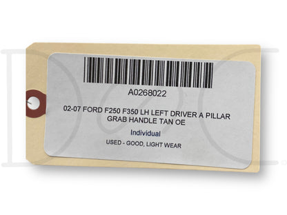 02-07 Ford F250 F350 LH Left Driver A Pillar Grab Handle Tan OE