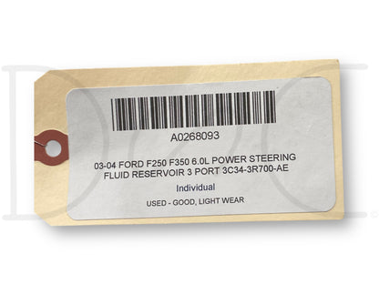 03-04 Ford F250 F350 6.0L Power Steering Fluid Reservoir 3 Port 3C34-3R700-Ae