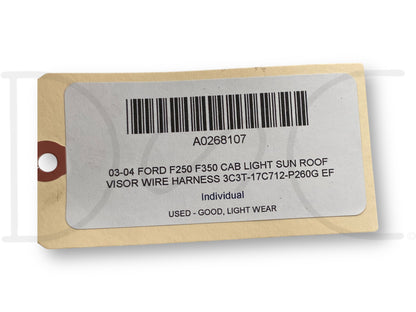 03-04 Ford F250 F350 Cab Light Sun Roof Visor Wire Harness 3C3T-17C712-P260G Ef