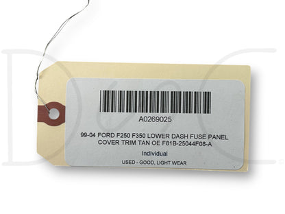 99-04 Ford F250 F350 Lower Dash Fuse Panel Cover Trim Tan OE F81B-25044F08-A