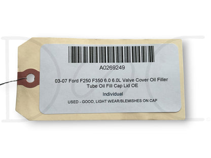 03-07 Ford F250 F350 6.0 6.0L Valve Cover Oil Filler Tube Oil Fill Cap Lid OE