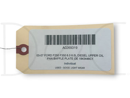 03-07 Ford F250 F350 6.0 6.0L Diesel Upper Oil Pan Baffle Plate OE 1843446C1