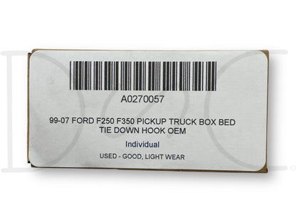 99-07 Ford F250 F350 Pickup Truck Box Bed Tie Down Hook OEM