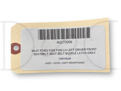 99-07 Ford F250 F350 LH Left Driver Front Seatbelt Seat Belt Buckle Latch Gray