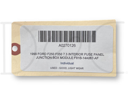 1999 Ford F250 F350 7.3 Interior Fuse Panel Junction Box Module F81B-14A067-Af