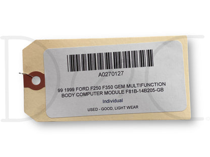 99 1999 Ford F250 F350 GEM Multifunction Body Computer Module F81B-14B205-Gb