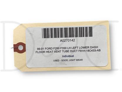 99-01 Ford F250 F350 LH Left Lower Dash Floor Heat Vent Tube Duct F81H-18C433-AB