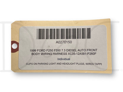 1999 Ford F250 F350 7.3 Diesel Auto Front Body Wiring Harness Xc35-12A581-P260F
