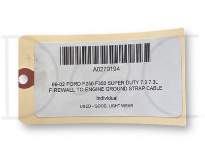 99-02 Ford F250 F350 Super Duty 7.3 7.3L Firewall To Engine Ground Strap Cable