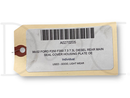 99-02 Ford F250 F350 7.3 7.3L Diesel Rear Main Seal Cover Housing Plate OE