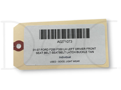 01-07 Ford F250 F350 LH Left Driver Front Seat Belt Seatbelt Latch Buckle Tan