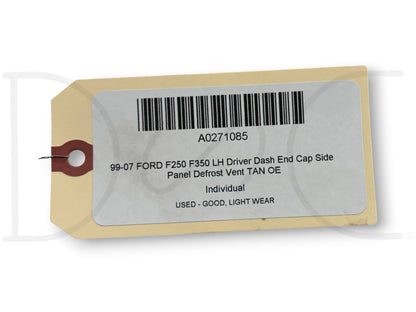 99-07 Ford F250 F350 LH Driver Dash End Cap Side Panel Defrost Vent Tan OE