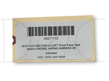 02-07 Ford F250 F350 LH Left Driver Power Seat Switch Control Wiring Harness OE