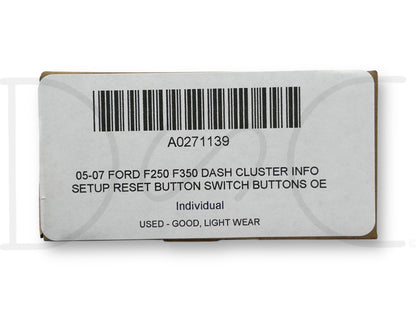 05-07 Ford F250 F350 Dash Cluster Info Setup Reset Button Switch Buttons OE