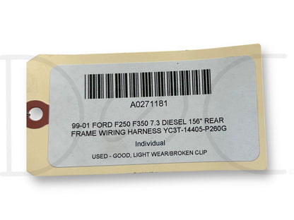 99-01 Ford F250 F350 7.3 Diesel 156" Rear Frame Wiring Harness YC3T-14405-P260G