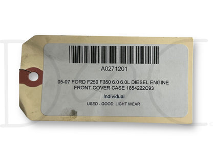 05-07 Ford F250 F350 6.0 6.0L Diesel Engine Front Cover Case 1854222C93