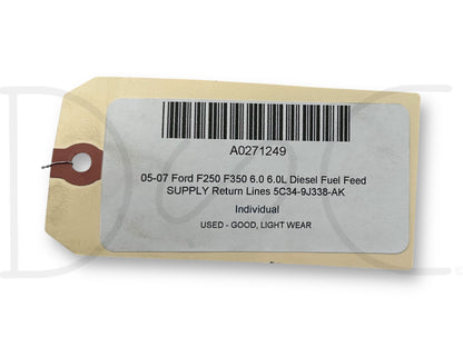 05-07 Ford F250 F350 6.0 6.0L Diesel Fuel Feed Supply Return Lines 5C34-9J338-Ak