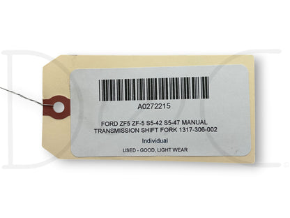 Ford ZF5 ZF-5 S5-42 S5-47 Manual Transmission Shift Fork 1317-306-002