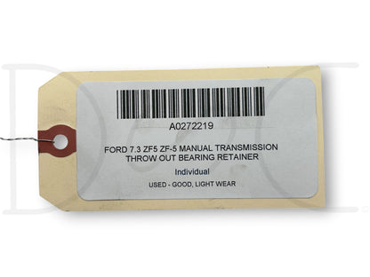 Ford 7.3 ZF5 ZF-5 Manual Transmission Throw Out Bearing Retainer