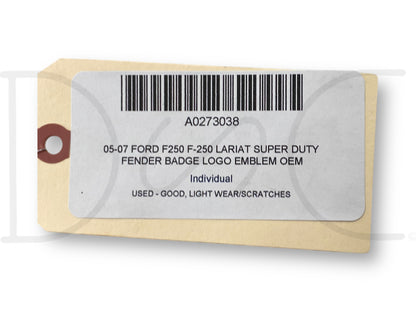 05-07 Ford F250 F-250 Lariat Super Duty Fender Badge Logo Emblem OEM