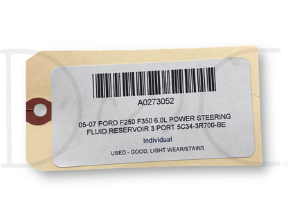 05-07 Ford F250 F350 6.0L Power Steering Fluid Reservoir 3 Port 5C34-3R700-Be