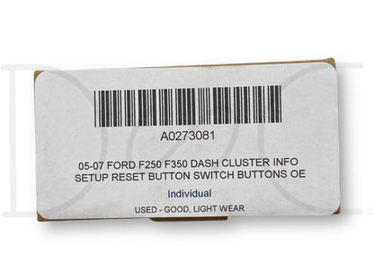 05-07 Ford F250 F350 Dash Cluster Info Setup Reset Button Switch Buttons OE