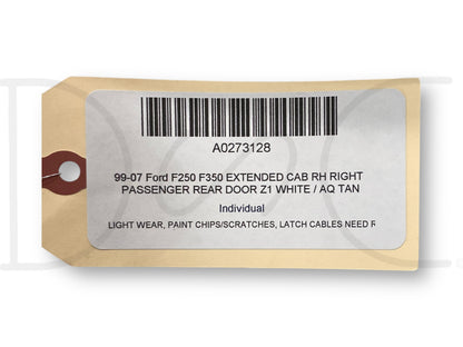 99-07 Ford F250 F350 Extended Cab RH Right Passenger Rear Door Z1 White / Aq Tan
