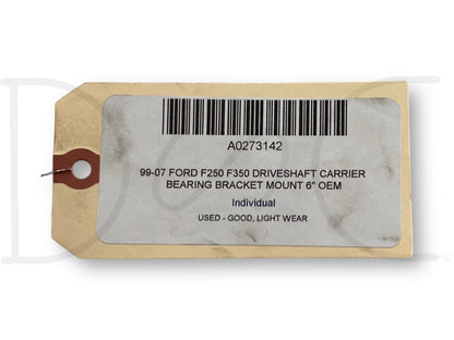 99-07 Ford F250 F350 Driveshaft Carrier Bearing Bracket Mount 6" OEM