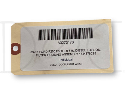 03-07 Ford F250 F350 6.0 6.0L Diesel Fuel Oil Filter Housing Assembly 1844576C93
