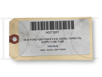 05-07 Ford F250 F350 6.0 6.0L Diesel Turbo Oil Supply Line Tube