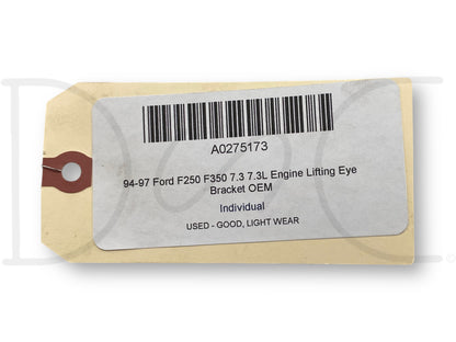 94-97 Ford F250 F350 7.3 7.3L Engine Lifting Eye Bracket OEM