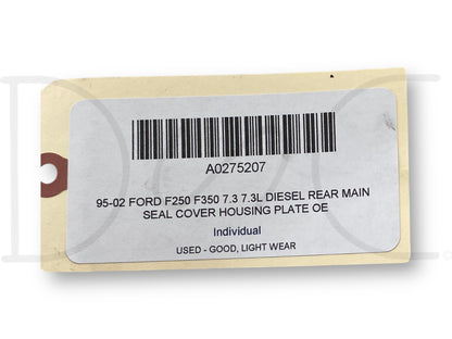 95-02 Ford F250 F350 7.3 7.3L Diesel Rear Main Seal Cover Housing Plate OE