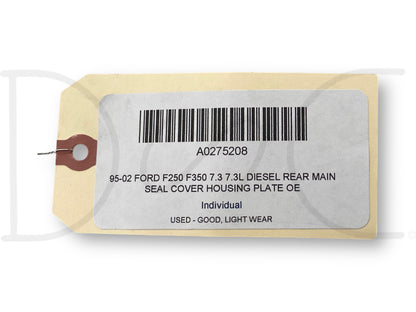 95-02 Ford F250 F350 7.3 7.3L Diesel Rear Main Seal Cover Housing Plate OE