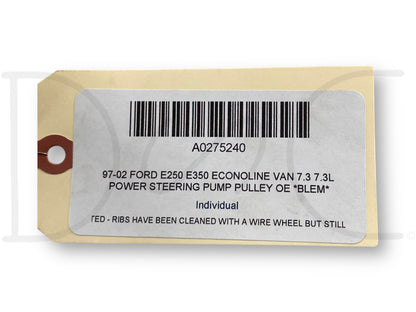 97-02 Ford E250 E350 Econoline Van 7.3 7.3L Power Steering Pump Pulley OE *Blem*