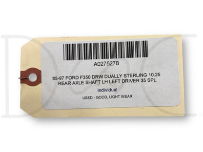 85-97 Ford F350 DRW Dually Sterling 10.25 Rear Axle Shaft LH Left Driver 35 Spl