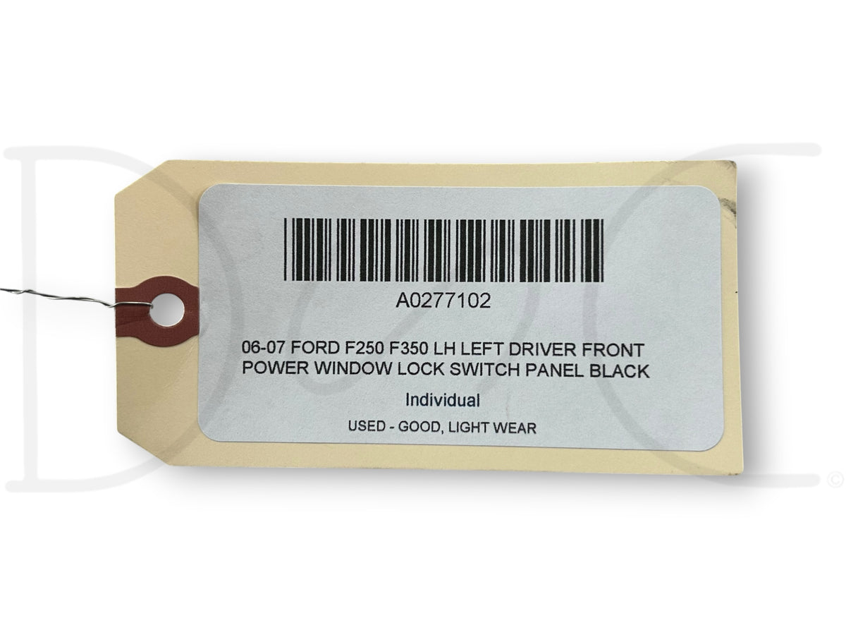06-07 Ford F250 F350 LH Left Driver Front Power Window Lock Switch Panel Black